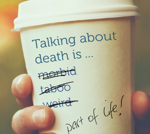 Talking about death is healthy