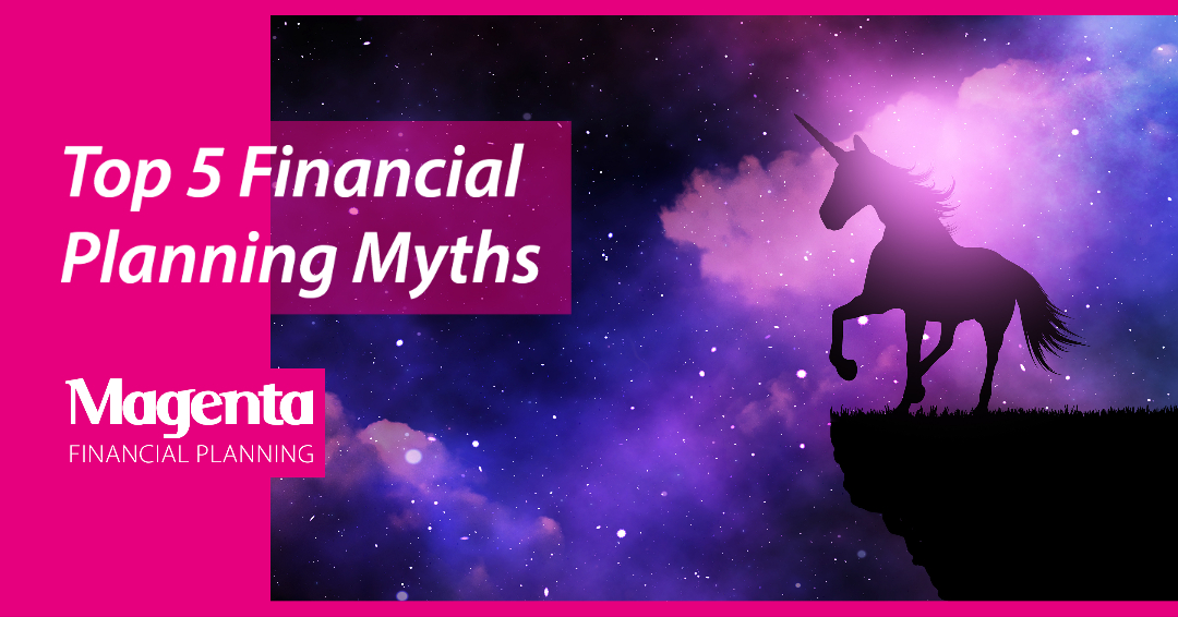 Top 5 Financial Planning Myths