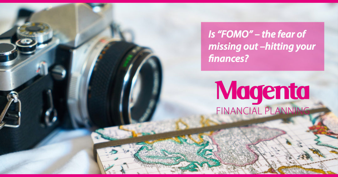 Are you suffering from ‘FOMO’ – we can help you focus on what’s important