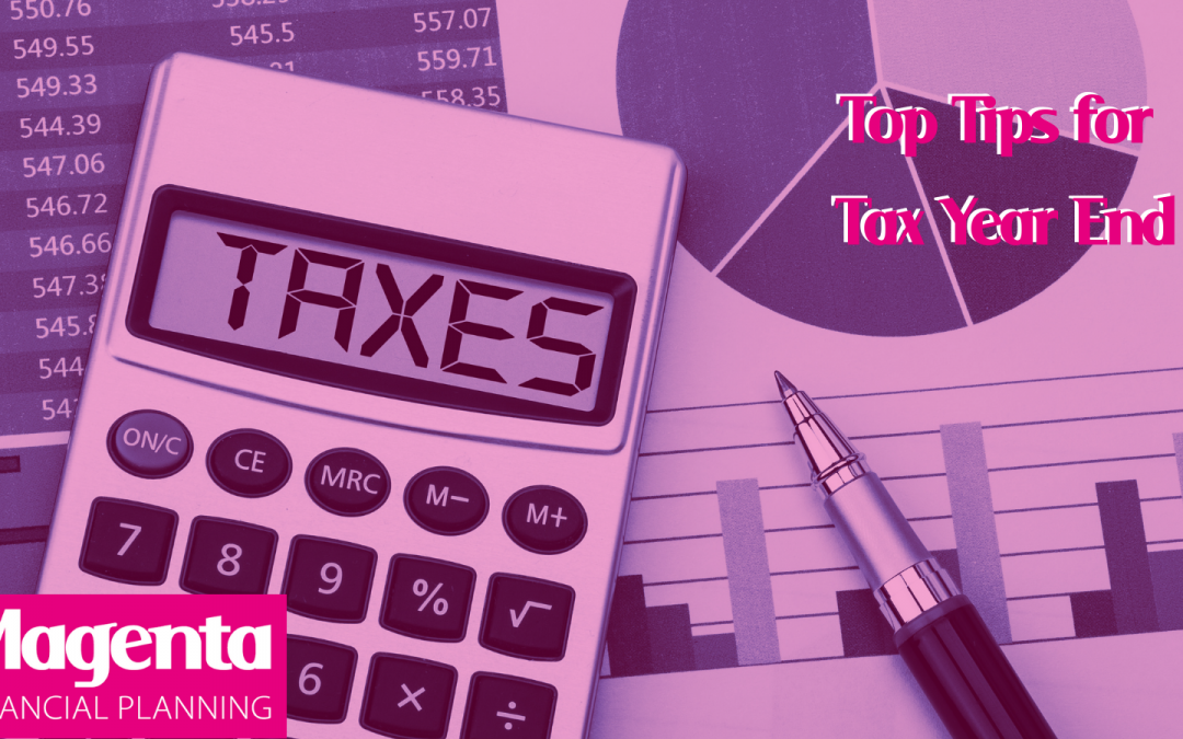 Magenta’s Top Tips for Tax Year-End – By Jamie Flook