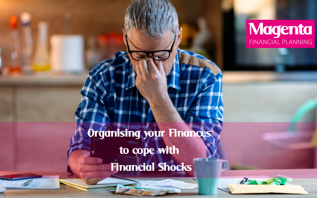 Organising your Finances to cope with Financial Shocks – by Julie Lord