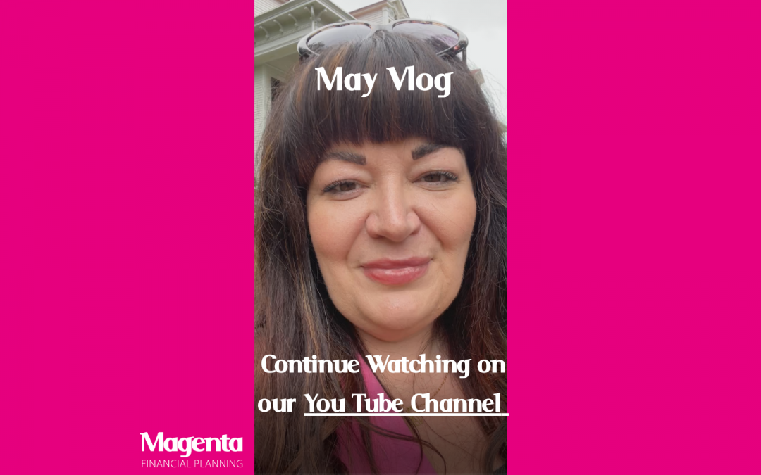 Magenta’s May Vlog – from Gretchen Betts