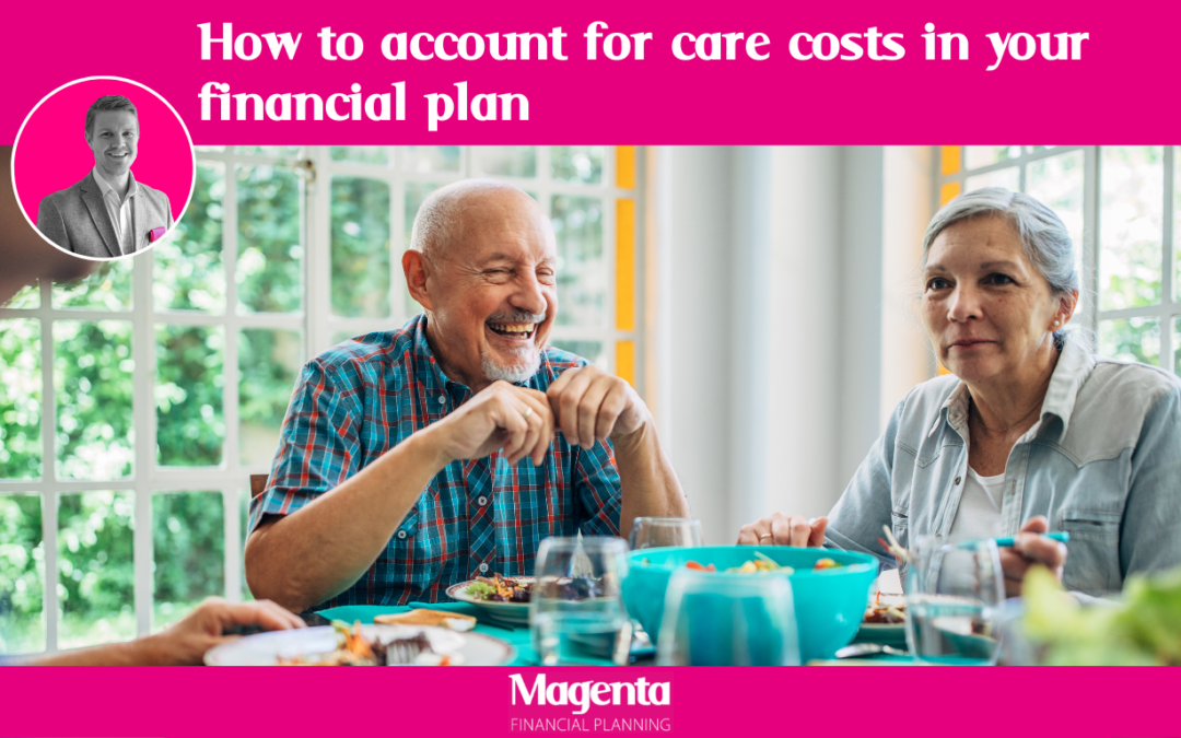 How to account for care costs in your financial plan